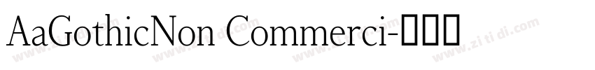 AaGothicNon Commerci字体转换